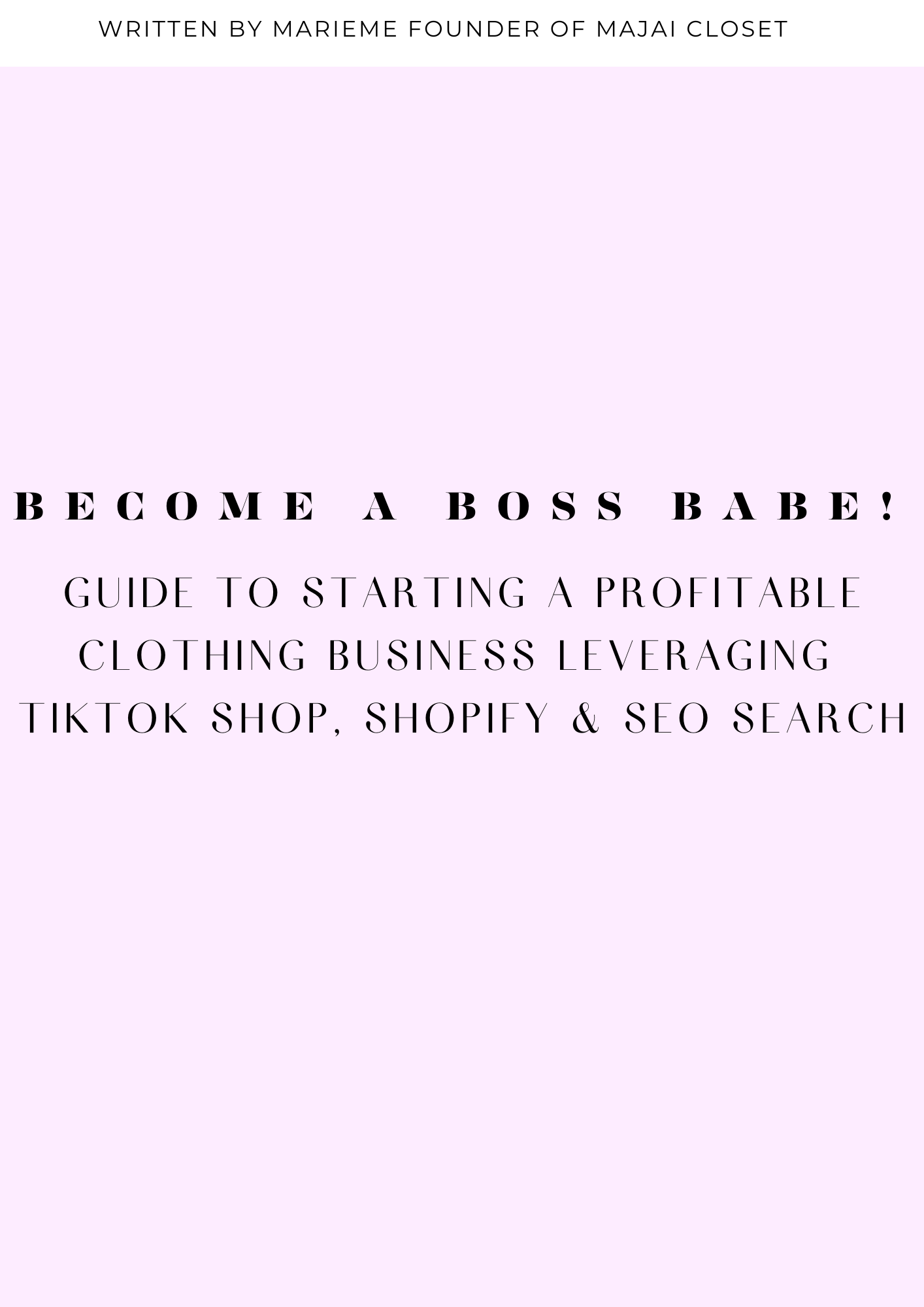 E-BOOK GUIDE-starting a profitable clothing business leveraging TikTok Shop (purchase to download full contents).